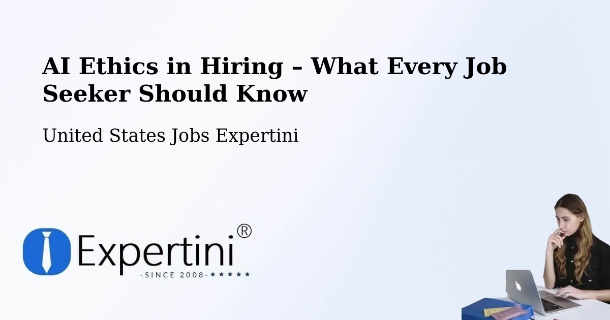 AI Ethics in Recruitment & Hiring – Powell - Powell, United States Jobs Expertini